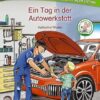 Bildermaus - Ein Tag in der Autowerkstatt Hardcover