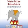 Mein dicker Rätselblock für den Kindergarten