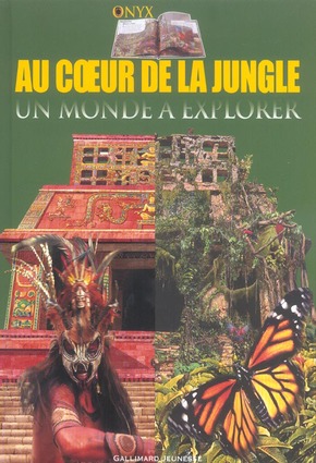 Au coeur de la jungle un monde a explorer