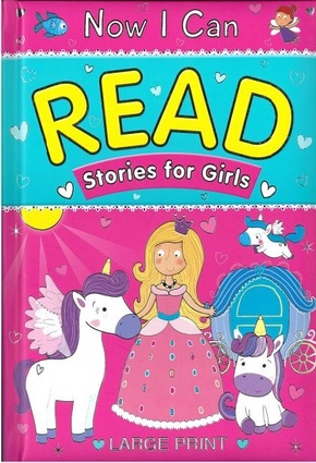 Now I Can Read - Stories For Girls