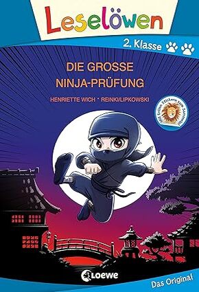 Leselöwen 2. Klasse - Die große Ninja-Prüfung