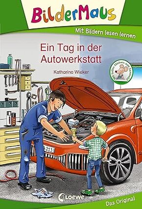 Bildermaus - Ein Tag in der Autowerkstatt Hardcover