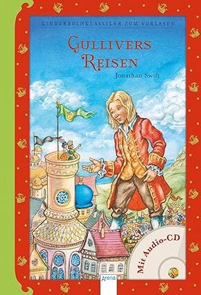 Gullivers Reisen:   Kinderbuchklassiker zum Vorlesen Hardcover