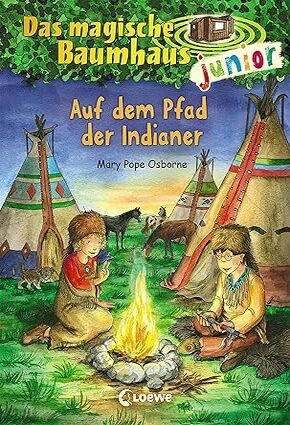 Das magische Baumhaus junior -   Auf dem Pfad der Indianer Hardcover