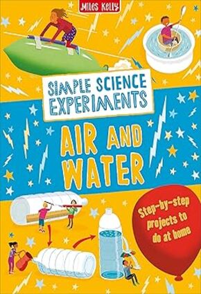 Simple Science Experiments: Air and Water