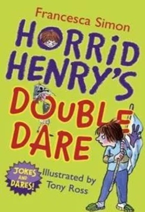HORRID HENRY'S DOUBLE DARE