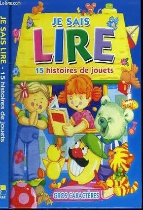 JE SAIS LIRE - 15 HISTOIRES DE JOUETS