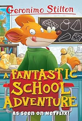 A Fantastic School Adventure (Geronimo Stilton)