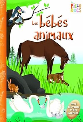 les bébés animaux: avec des volets et des surprises !