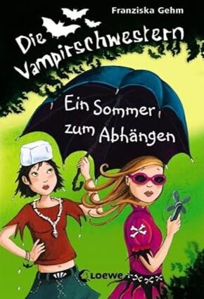 Die Vampirschwestern . Ein Sommer zum Abhängen