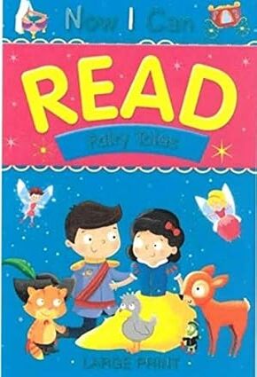Now I Can Read - Fairy Tales