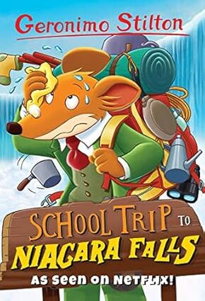 School Trip to Niagara Falls (Geronimo Stilton)