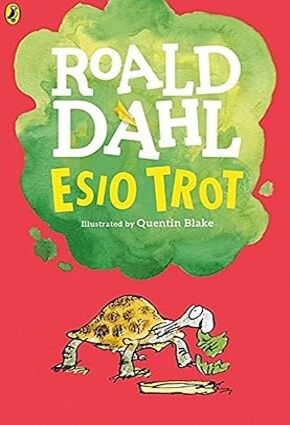 Esio Trot - by Roald Dahl