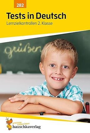 Tests in Deutsch - Lernzielkontrollen 2. Klasse