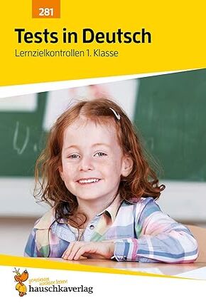 Tests in Deutsch - Lernzielkontrollen 1. Klasse