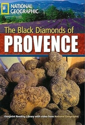 The Black Diamonds of Provence