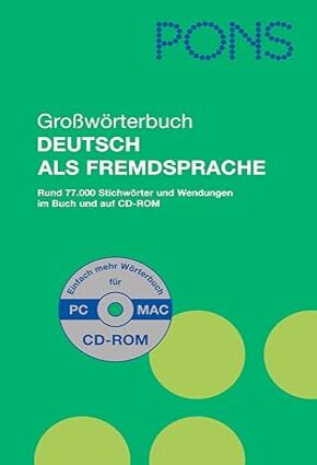 Pons Grossworterbuch Deutsch Als Fremdsprache: Pons Grossworterbucn Deutsch Als Fremdsprache MIT CD-Rom