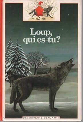 LOUP, QUI ES-TU?