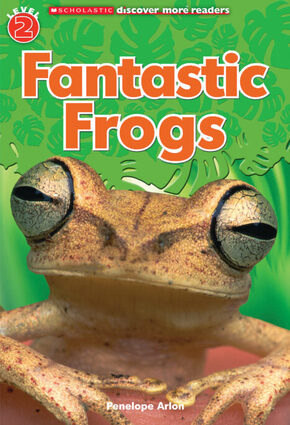 Scholastic Discover - More Reader Level 2: Fantastic Frogs