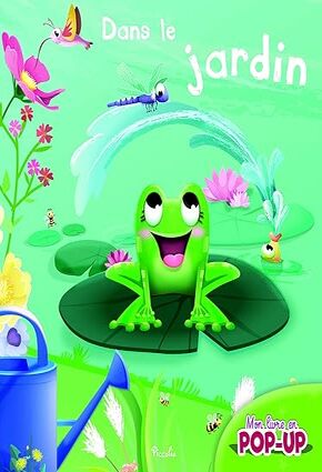Dans le jardin: Mon livre pop-up