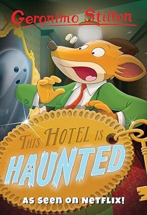 This Hotel Is Haunted (Geronimo Stilton)