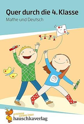Quer durch die 4. Klasse, Mathe und Deutsch