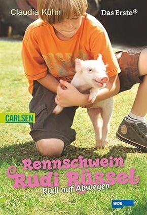 Rennschwein Rudi Rüssel : Rudi auf Abwegen