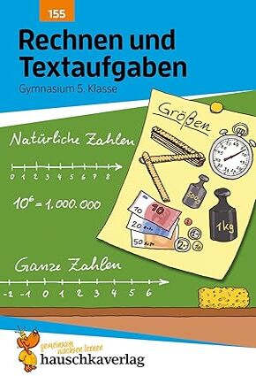 Rechnen und Textaufgaben - Gymnasium 5. Klasse