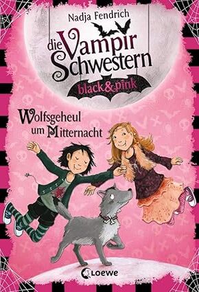 Die Vampirschwestern black & pink - Sturmfrei zur Geisterstunde Hardcover