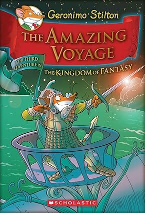 The Amazing Voyage (Geronimo Stilton and the Kingdom of Fantasy) Hardcover