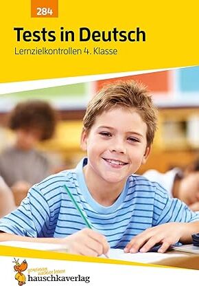 Tests in Deutsch - Lernzielkontrollen 4. Klasse