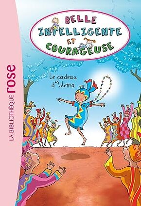 belle, intelligente et courageuse