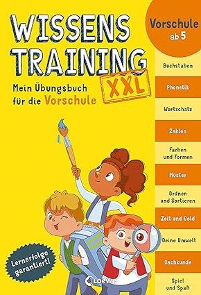 Wissenstraining XXL - Mein Übungsbuch für die Vorschule