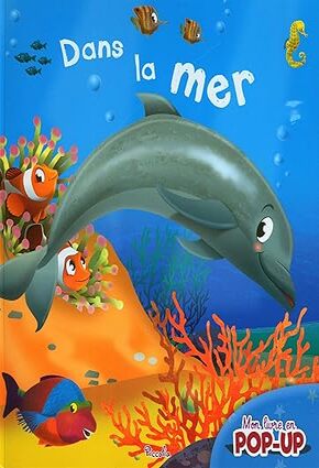 Dans la mer: Mon livre pop-up