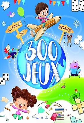 300 jeux autour du monde