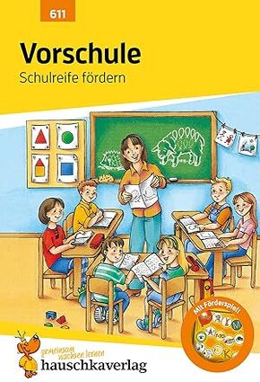 Vorschule: Schulreife fördern