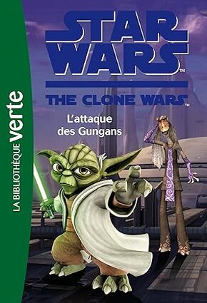 Star Wars - The Clone Wars 18 - L'attaque des Gungans