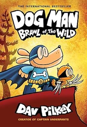 Dog Man: Brawl of the Wild #6 Hardcover