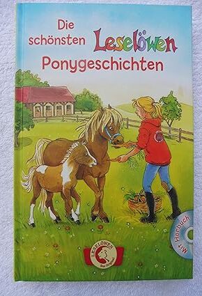 Die schönsten Leselöwen-Ponygeschichten mit Hörbuch