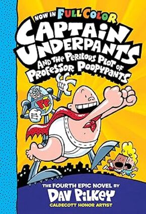 Captain Underpants and the Perilous Plot of Professor Poopypants Color Edition #4 Hardcover