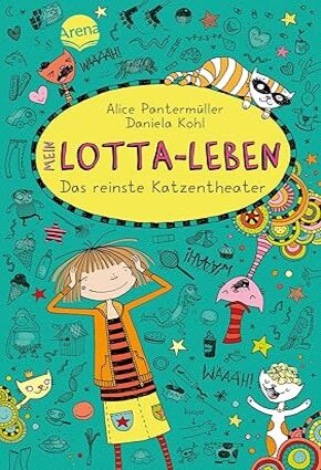 Mein Lotta-Leben 09. Das reinste Katzentheater Hardcover