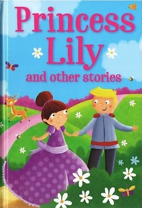 Princess Lily and other Stories