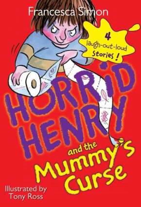 Horrid Henry and the Mummy’s Curse