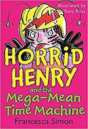 Horrid Henry and the Mega-Mean Time Machine
