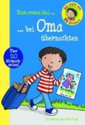 Welt entdecken: Zum ersten Mal bei Oma übernachten