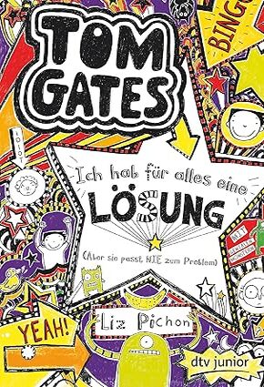 Tom Gates: Ich hab für alles eine Lösung