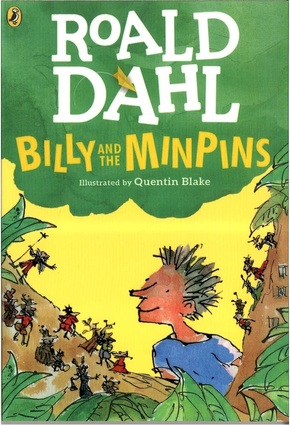 Billy and the Minpins - by Roald Dahl