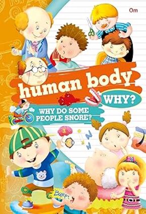 encyclopedia: Human Body Why? (Questions and Answers)