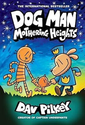 Dog Man: Mothering Heights