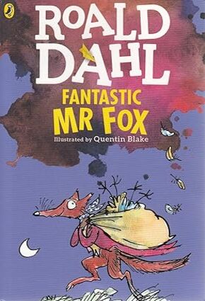 Fantastic Mr Fox by Roald Dahl